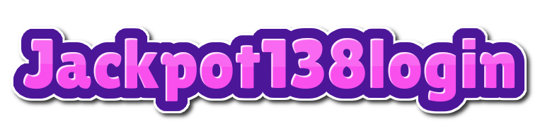 Jackpot138 | Putaran Jackpot Impian, Hoki Setiap Hari